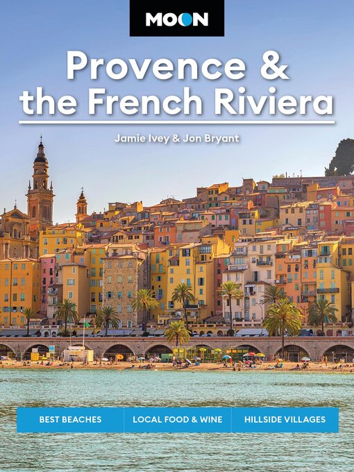 Title details for Moon Provence & the French Riviera by Jamie Ivey - Available